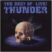 Thunder (UK) : The Best of Thunder Live !